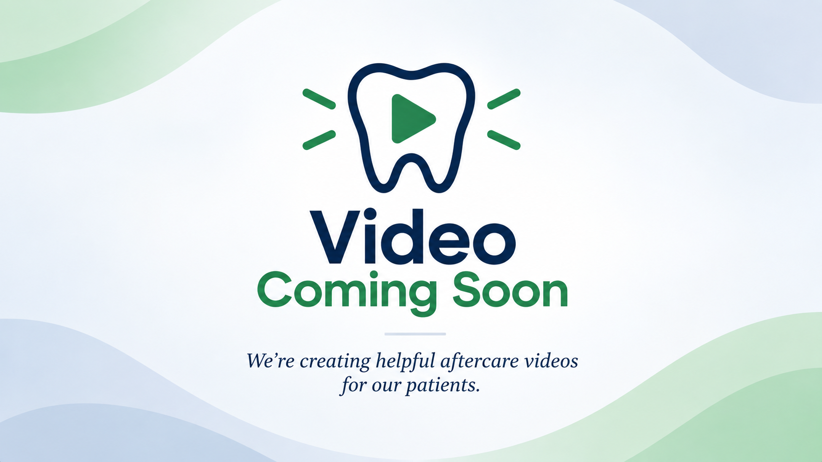 Bright Smiles aftercare video coming soon